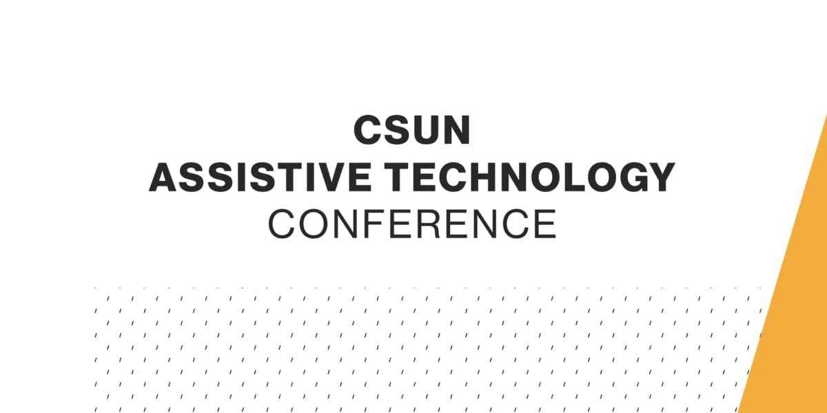 CSUN Assistive Technology Conference