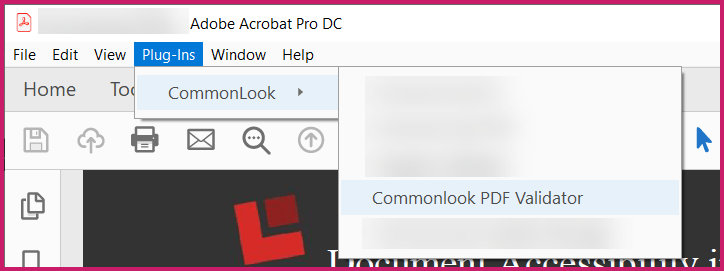 A screen capture of Adobe Acrobat Pro displayed where the CommonLook PDF Validator plug-in is accessed